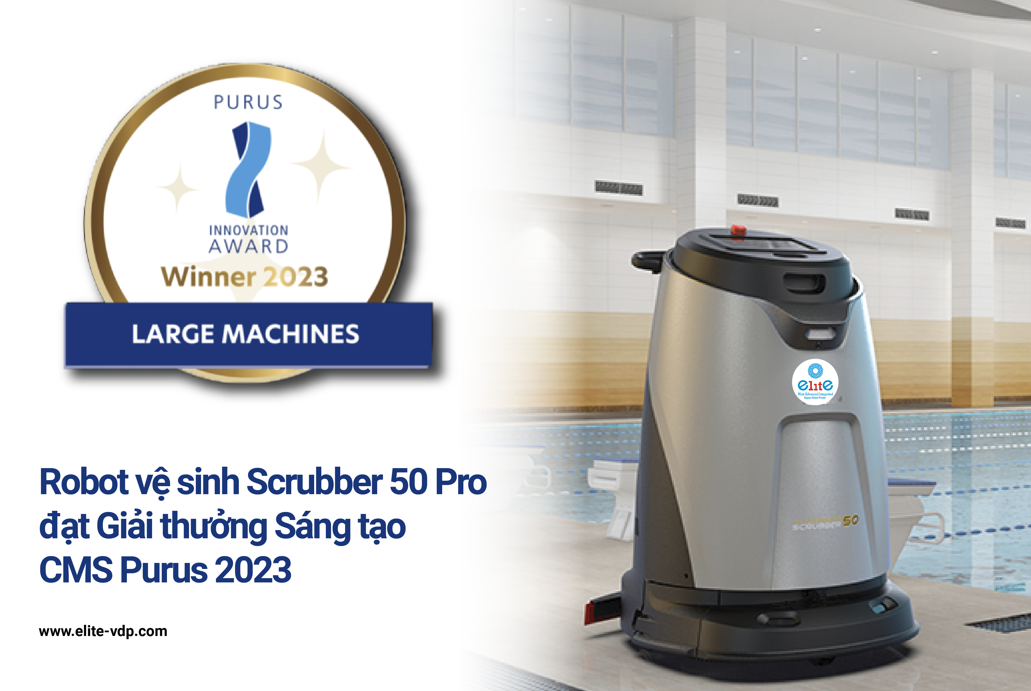 Hình 1. Robot vệ sinh công nghiệp Scrubber 50 Pro đạt Giải thưởng Sáng tạo CMS Purus 2023